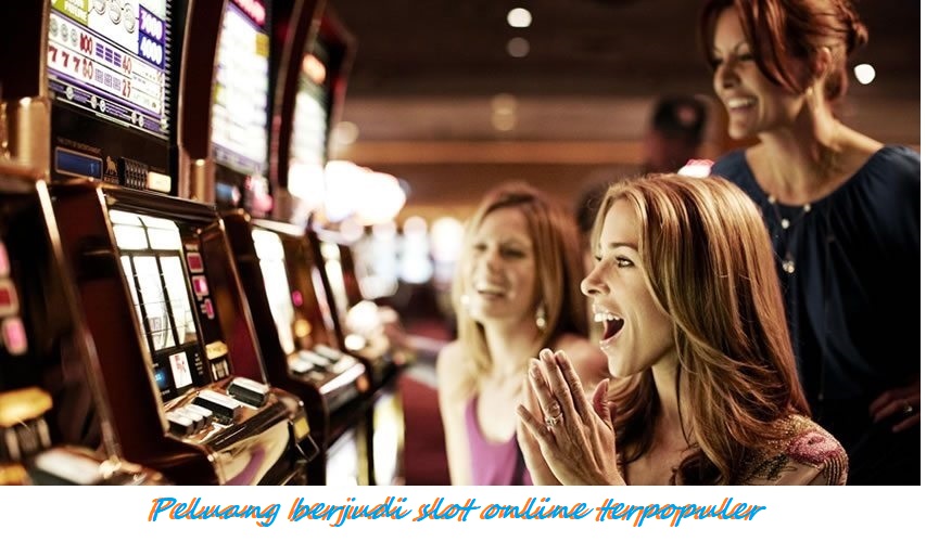 Peluang berjudi slot online terpopuler