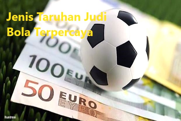 Keuntungan dari Taruhan Judi Bola Terbaru